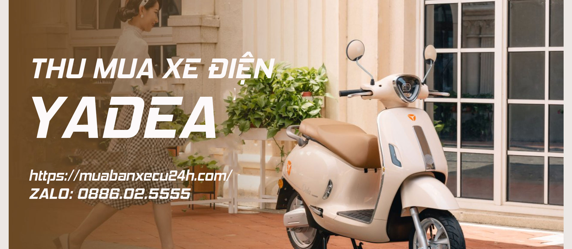 Thu mua xe điện Yadea, thu các dòng xe cũ, mới tại nhà